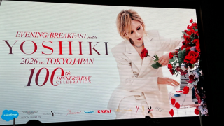 2026/8/29(Sat) 『EVENING / BREAKFAST with YOSHIKI 2026 in TOKYO JAPAN』100th DINNER SHOW CELEBRATION